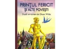 Printul fericit si alte povesti - Oscar Wilde