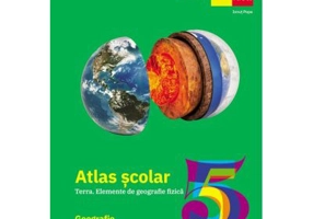 Atlas geografic scolar. Terra. Clasa a 5-a - Ionut Popa