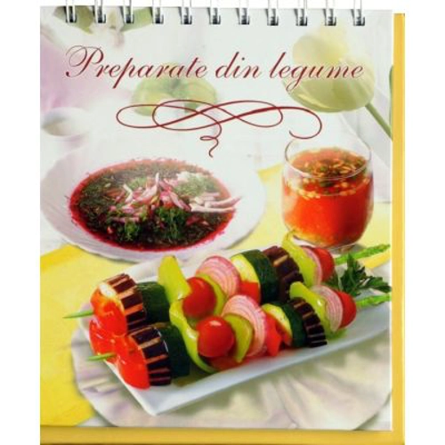 Retete. Preparate din legume
