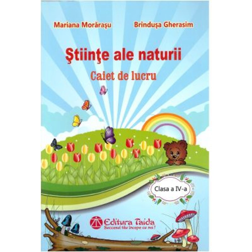 Stiinte ale Naturii, Clasa a 4-a, Caiet de lucru (2016)