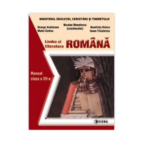 Limba si literatura romana. Manual clasa a 12-a