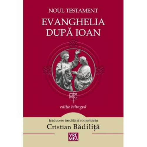 Evanghelia dupa Ioan. Noul Testament