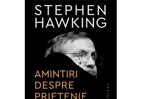 Stephen Hawking. Amintiri despre prietenie si fizica - Leonard Mlodinow