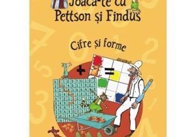 Joaca-te cu Pettson si Findus. Cifre si forme - Sven Nordqvist