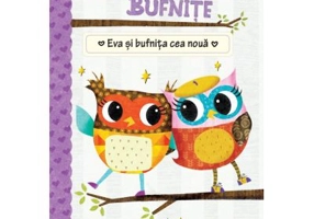 Jurnalul unei bufnite. Eva si bufnita cea noua - Rebecca Elliott