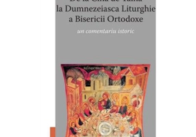 De la Cina de Taina la Dumnezeaisca Liturghie a Bisericii Ortodoxe. Un comentariu istoric