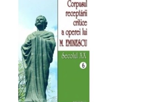 Corpusul receptarii critice a operei lui Mihai Eminescu. Secolul 20 (volumele 6-7) - I. Oprisan