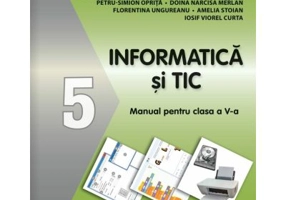 Informatica si Tic. Manual clasa a 5-a - Carmen Diana Cosman