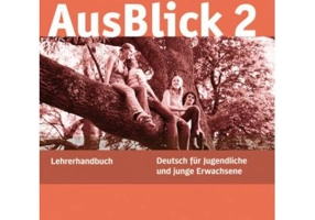 AusBlick 2, Lehrerhandbuch - Uta Loumiotis