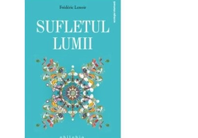 Sufletul Lumii - Frederic Lenoir