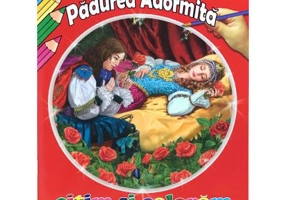 Frumoasa din padurea adormita. Cartile copilariei. Citim si coloram