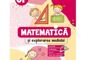 Matematica si explorarea mediului. Clasa pregatitoare - Daniela Berechet