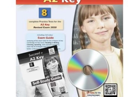 Succeed in Cambridge English A2 KEY (KET). 8 Practice Tests for the Revised Exam from 2020 Self-study Edition - Andrew Betsis
