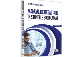 Manual de redactare in stiintele socioumane - Septimiu Chelcea