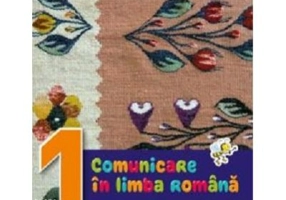 Comunicare in limba romana. Caiet de activitati. Clasa 1 - Daniela Besliu