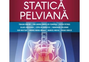 Tulburarile de statica pelviana - Traian Enache
