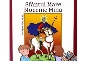 Invatam de la Sfinti. Sfantul mare mucenic Mina - Cristian Alexa