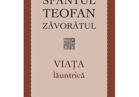 Viata launtrica - sf. Teofan Zavoratul