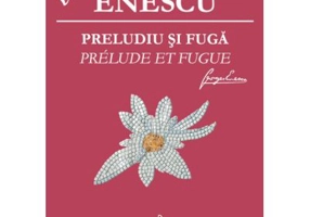 Preludiu si fuga - George Enescu