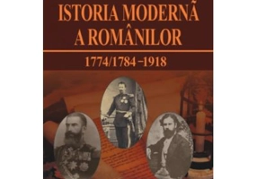 Istoria moderna a romanilor 1774/1784 - 1918 - Nicolae Isar