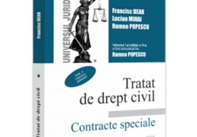 Tratat de drept civil. Contracte speciale. Vol. 1. Vanzarea. Schimbul. Editia a 6-a, actualizata si completata - Francisc Deak