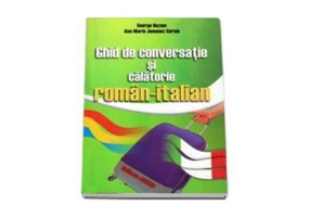 Ghid de conversatie si calatorie roman-italian