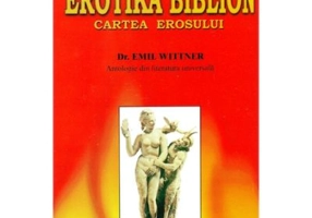 Cartea erosului - Erotika Biblion