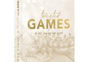 Twisted Games. A lui, cu orice pret - Ana Huang