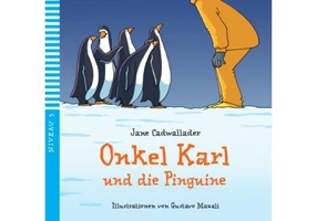 Onkel Karl und die Pinguine