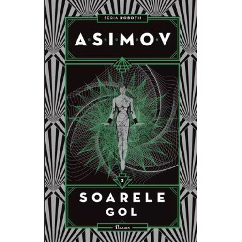 Robotii 3. Soarele gol