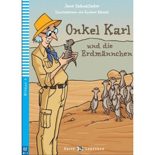 Onkel Karl und die Erdmännchen - Jane Cadwallader