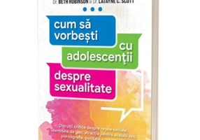 Cum sa vorbesti cu adolescentii despre sexualitate - Beth Robinson