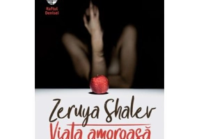 Viata amoroasa - Zeruya Shalev