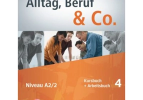 Alltag, Beruf & Co. 4, Kursbuch + Arbeitsbuch + CD zum Arbeitsbuch - Norbert Becker
