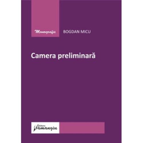 Camera preliminara - Bogdan Micu