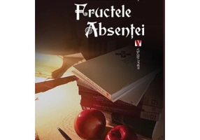 Fructele absentei. Editia a doua - Cristian Badilita