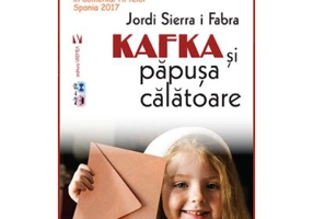 Kafka si papusa calatoare. Editia II - Jordi Sierra I Fabra