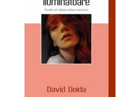 Ghidul sexualitatii iluminatoare. Invata sa traiesti extazul amoros - David Deida
