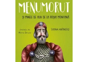 Menumorut si minele de aur de la Rosia Montana