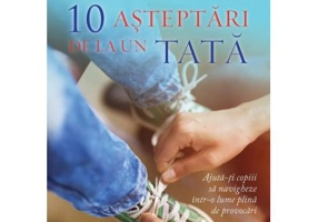 10 asteptari de la un tata - Josh McDowell