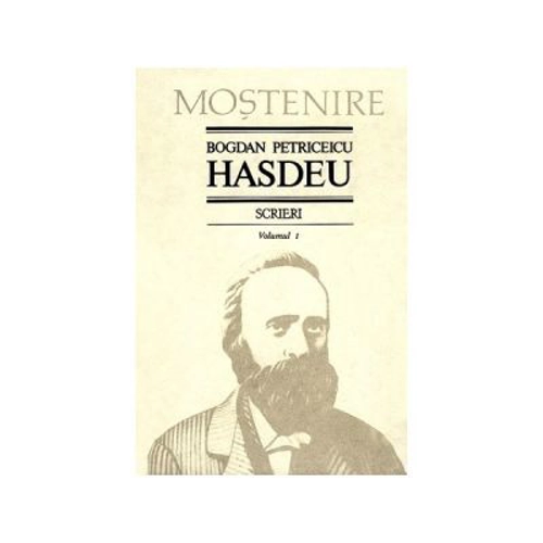 Scrieri. Volumul 1. Poezii - B. P. Hasdeu