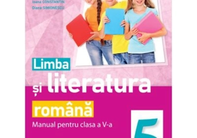 Limba si literatura romana. Manual pentru clasa a 5-a - Daniel Cristea Enache