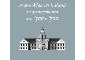 Arte e maestri italiani in transilvania tra ‘500 e ‘700 - Nicolae Sabau