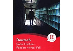 Unter Fischen Fenders vierter Fall. Lektüre mit Audios online - Urs Luger