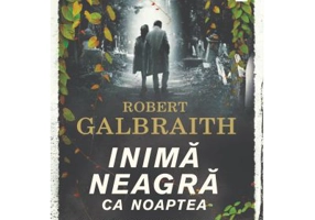 Inima neagra ca noaptea - Robert Galbraith
