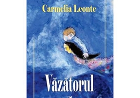 Vazatorul – Carmelia Leonte