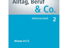 Alltag, Beruf & Co. 2, Worterlernheft - Norbert Becker