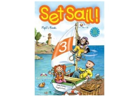 Set Sail 3, Curs limba engleza, Manualul elevului - Elizabeth Gray