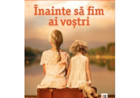 Inainte sa fim ai vostri