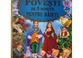 Povesti de 5 minute pentru baieti